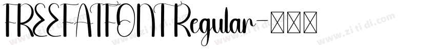 FREEFATFONT Regular字体转换 FREEFATFONT Regular字体转换